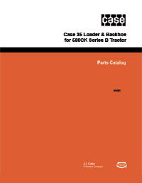 Case 35 Loader & Backhoe for 580CK Series B (580B) Tractor Parts Catalog